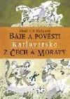 Báje a pověsti z Čech a Moravy. Karlovarsko