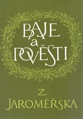 Báje a pověsti z Jaroměřska