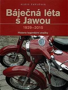 Báječná léta s Jawou 1929-2015