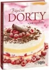 Báječné dorty a jiné moučníky