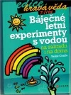 Báječné letní experimenty s vodou