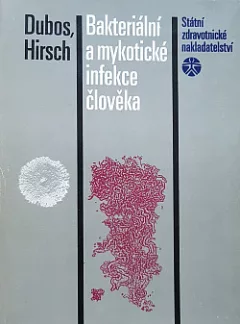 Bakteriální a mykotické infekce člověka