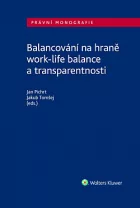Balancování na hraně work-life balance a transparentnosti