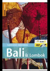 Bali & Lombok - turistický průvodce