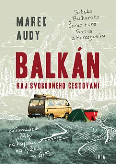 Balkán: Ráj svobodného cestování