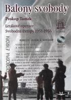 Balony svobody: Letákové operace Svobodné Evropy 1951-1956