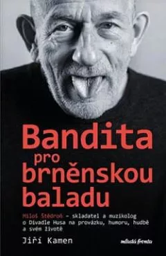 Bandita pro brněnskou baladu