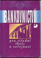Bankovnictví pro střední školy a veřejnost