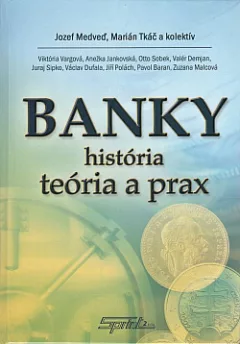 Banky: História, teória a prax
