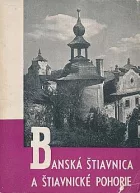 Banská Štiavnica a Štiavnické pohorie