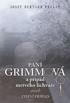 Paní Grimmová a případ mrtvého lichváře aneb Zimní případ