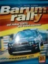 Barum rally od roku 1971 po současnost