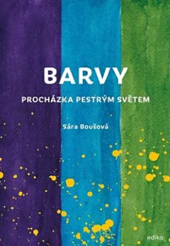 Barvy: Procházka pestrým světem