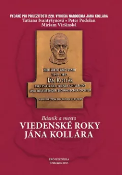 Básnik a mesto: Viedenské roky Jána Kollára