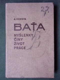 Baťa – Myšlenky, činy, život a práce