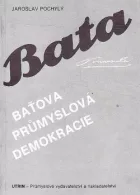 Baťova průmyslová demokracie
