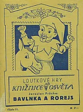 Bavlnka a Rorejs