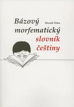 Bázový morfematický slovník češtiny