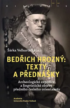Bedřich Hrozný: Texty a přednášky