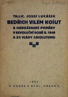 Bedřich Vilém Košut a náboženské poměry v revoluční době r. 1848 a za vlády absolutismu
