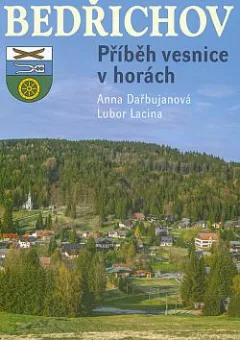 Bedřichov: Příběh vesnice v horách