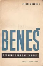Beneš, státník střední Evropy