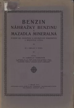 Benzín, náhražky benzínu a mazadla minerálná