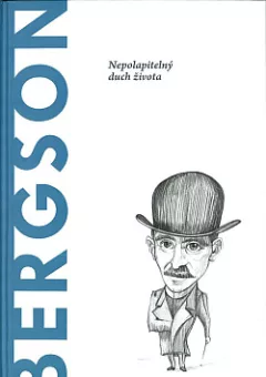 Bergson: Nepolapitelný duch života
