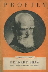 Bernard Shaw : spolutvůrce socialistického dneška