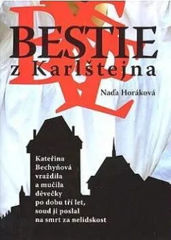 Bestie z Karlštejna, aneb, Kronika hříšného kněze