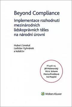 Beyond Compliance - Implementace rozhodnutí mezinárodních lidskoprávních těles na národní úrovni
