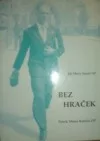 Bez hraček : bratr Patrik Maria Kužela OP, jáhen řádu sv. Dominika, 1915-1942