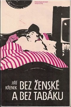 Bez ženské a bez tabáku
