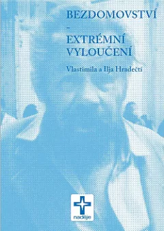 Bezdomovství - extrémní vyloučení