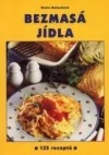 Bezmasá jídla - 135 receptů