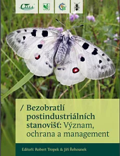 Bezobratlí postindustriálních stanovišť: Význam, ochrana a management
