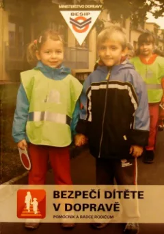 Bezpečí dítěte v dopravě