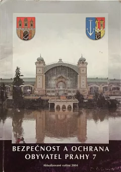 Bezpečnost a ochrana obyvatel Prahy 7