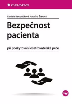 Bezpečnost pacienta při poskytování ošetřovatelské péče