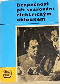 Bezpečnost při svařování elektrickým obloukem