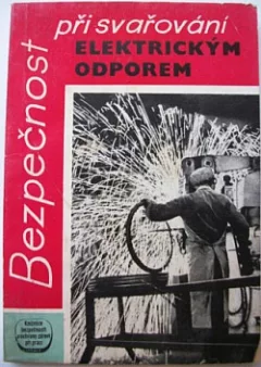 Bezpečnost při svařování elektrickým odporem