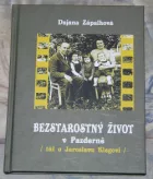 Bezstarostný život v Pazderně (též o Jaroslavu Klegovi)