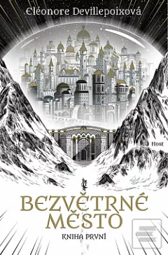 Bezvětrné město. Kniha První
