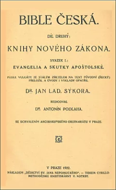 Bible česká (studijní vydání). Díl druhý, Knihy Nového zákona. Svazek I., Evangelia a Skutky apoštolské