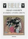 Bible - obrazy a vyprávění ze Starého a Nového zákona
