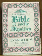 Bible ve světle mystiky. Řada VI, Evangelium sv. Marka a zjevení sv. Jana