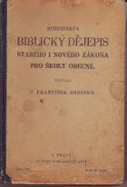 Biblický dějepis starého i nového zákona