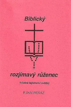 Biblický rozjímavý růženec (včetně tajemství světla)