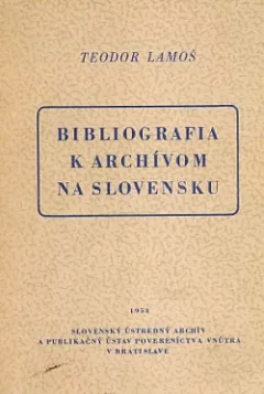 Bibliografia k archívom na Slovensku