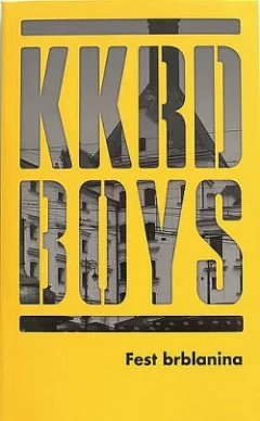 KKRD Boys - Fest brblanina